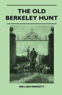 Book Cover for The Old Berkeley Hunt by John Fuller
