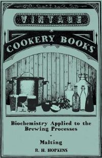 Book Cover for Biochemistry Applied to the Brewing Processes - Malting by Montague Summers