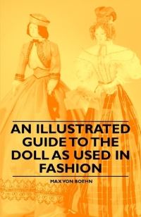 Book Cover for An Illustrated Guide to the Doll as Used in Fashion by Montague Summers