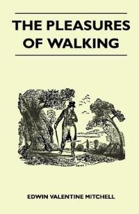 Book Cover for The Pleasures of Walking by Montague Summers