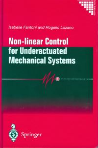 Book Cover for Non-Linear Control for Underactuated Mechanical Systems by Isabelle Fantoni, Rogelio Lozano