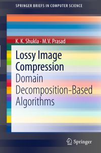 Book Cover for Lossy Image Compression by K K Shukla, M V Prasad