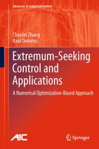 Book Cover for Extremum-Seeking Control and Applications by Chunlei Zhang, Raúl Ordóñez