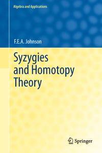 Book Cover for Syzygies and Homotopy Theory by F E A Johnson