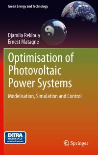 Book Cover for Optimisation of Photovoltaic Power Systems by Djamila Rekioua, Ernest Matagne