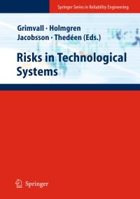 Book Cover for Risks in Technological Systems by Göran Grimvall, Åke Holmgren, Per Jacobsson, Torbjörn Thedéen