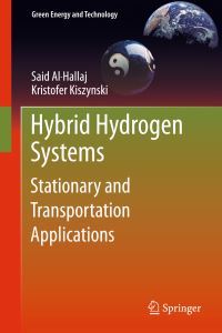 Book Cover for Hybrid Hydrogen Systems by Said AlHallaj, Kristofer Kiszynski