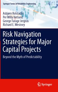 Book Cover for Risk Navigation Strategies for Major Capital Projects by A Rolstadås, Per Hetland, George Farage Jergeas, Richard E Westney