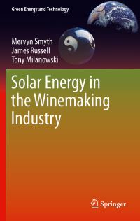 Book Cover for Solar Energy in the Winemaking Industry by Mervyn Smyth, James Russell, Tony Milanowski