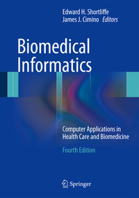 Book Cover for Biomedical Informatics by Edward Hance Shortliffe, James J Cimino