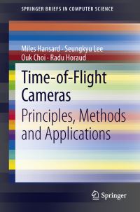 Book Cover for Time-of-Flight Cameras by Miles Hansard, Seungkyu Lee, Ouk Choi, Radu Horaud
