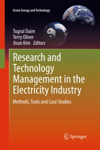 Book Cover for Research and Technology Management in the Electricity Industry by Tugrul Unsal Daim, Terry Oliver, Jisun Kim