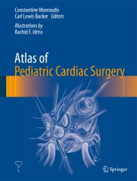 Book Cover for Atlas of Pediatric Cardiac Surgery by Constantine Mavroudis, Carl L Backer, Rachid F Idriss