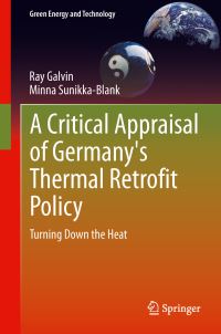 Book Cover for A Critical Appraisal of Germany's Thermal Retrofit Policy by Ray Galvin, Minna Sunikka