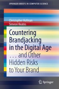 Book Cover for Countering Brandjacking in the Digital Age ... And Other Hidden Risks to Your Brand by Cristopher Hofman, Simeon Keates