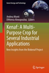 Book Cover for Kenaf: A Multi-Purpose Crop for Several Industrial Applications by Andrea Monti, Efthimia Alexopoulou