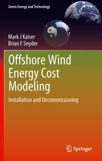Book Cover for Offshore Wind Energy Cost Modeling by Mark J Kaiser, Brian F Snyder