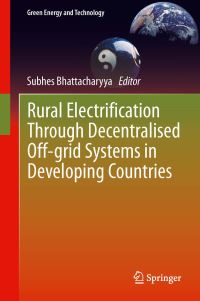 Book Cover for Rural Electrification Through Decentralised Off-Grid Systems in Developing Countries by Subhes C Bhattacharyya