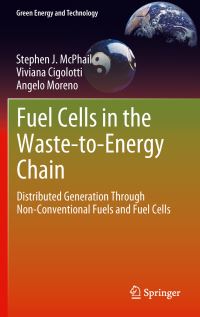Book Cover for Fuel Cells in the Waste-to-Energy Chain by Stephen J McPhail, Viviana Cigolotti, Angelo Moreno