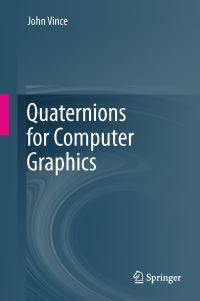 Book Cover for Quaternions for Computer Graphics by John Vince