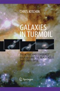 Book Cover for Galaxies in Turmoil by C R Kitchin