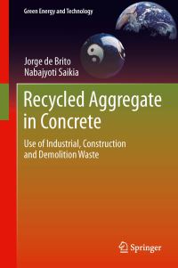 Book Cover for Recycled Aggregate in Concrete by Jorge de Brito, Nabajyoti Saikia