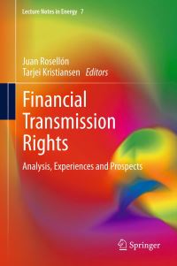 Book Cover for Financial Transmission Rights by Juan Rosellón, Tarjei Kristiansen