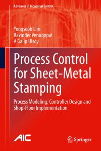Book Cover for Process Control for Sheet-Metal Stamping by Yongseob Lim, Ravinder Venugopal, Ali Galip Ulsoy