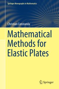 Book Cover for Mathematical Methods for Elastic Plates by C Constanda