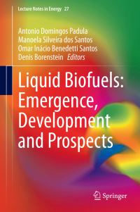 Book Cover for Liquid Biofuels by Antonio Domingos Padula, Manoela Silveira dos Santos, Omar Inácio Benedetti Santos, Denis Borenstein