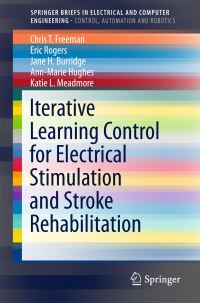 Book Cover for Iterative Learning Control for Electrical Stimulation and Stroke Rehabilitation by Katie L Meadmore