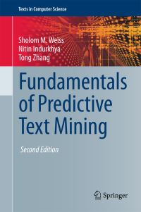 Book Cover for Fundamentals of Predictive Text Mining by Sholom M Weiss, Nitin Indurkhya, Tong Zhang