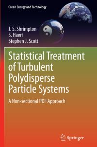 Book Cover for Statistical Treatment of Turbulent Polydisperse Particle Systems by JS Shrimpton, S Haeri, Stephen J Scott