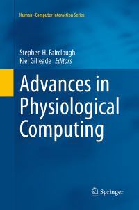 Book Cover for Advances in Physiological Computing by Stephen Fairclough, Kiel Gilleade