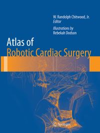 Book Cover for Atlas of Robotic Cardiac Surgery by WRandolph Chitwood, Rebekah Dodson
