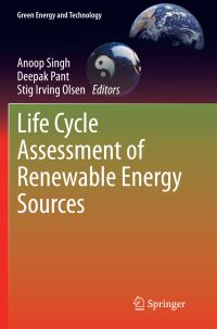 Book Cover for Life Cycle Assessment of Renewable Energy Sources by Anoop Singh, Deepak Pant, Stig Irving Olsen