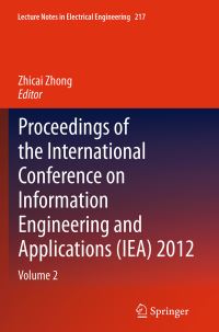 Book Cover for Proceedings of the International Conference on Information Engineering and Applications (IEA) 2012. Volumes 2 by International Conference on Information Engineering and Applications