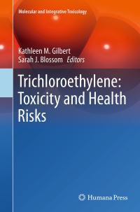 Book Cover for Trichloroethylene by Kathleen M Gilbert, Sarah J Blossom