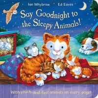 Book Cover for Say Goodnight to the Sleepy Animals! by Ian Whybrow