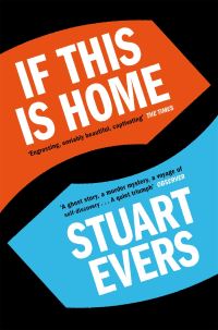 Book Cover for If This Is Home by Stuart Evers