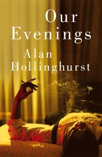 Book Cover for Our Evenings by Alan Hollinghurst
