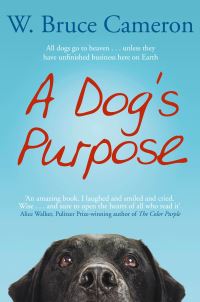Book Cover for A Dog's Purpose by W Bruce Cameron