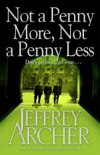 Book Cover for Not a Penny More, Not a Penny Less by Jeffrey Archer