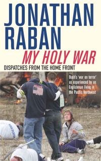 Book Cover for My Holy War by Jonathan Raban