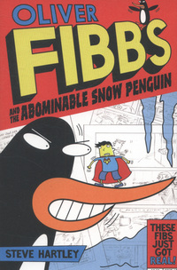 Book Cover for Oliver Fibbs and the Abominable Snow Penguin by Steve Hartley