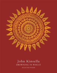 Book Cover for Drowning in Wheat by John Kinsella