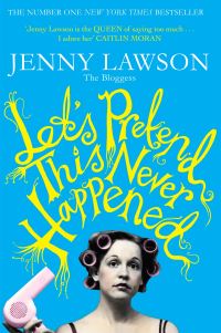 Book Cover for Let's Pretend This Never Happened by Jenny Lawson