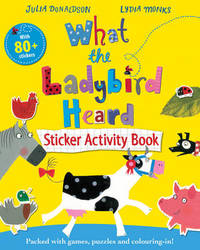 Book Cover for What the Ladybird Heard Sticker Activity Book by Julia Donaldson