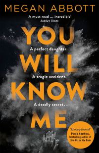 Book Cover for You Will Know Me by Megan Abbott