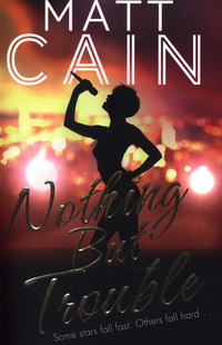 Book Cover for Nothing but Trouble by Matt Cain